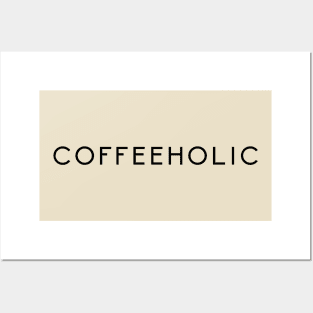 Coffeeholic Minimalist Caffeine Lover Vol.2 Posters and Art